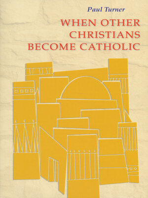 cover image of When Other Christians Become Catholic